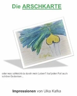 Produktbild von Die Arschkarte oder was schleicht da durch mein Leben?
