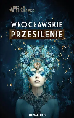 Obrázok produktu pre Włocławskie przesilenie - powieść