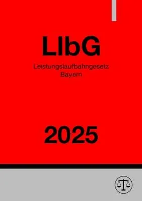 Produktbild von Leistungslaufbahngesetz Bayern - LlbG 2025