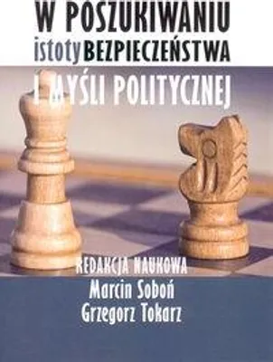 Obrázek produktu pro W poszukiwaniu istoty bezpieczeństwa i myśli politycznej - (Buch auf Polnisch)