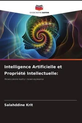 Produktbild von Intelligence Artificielle et Propriété Intellectuelle: