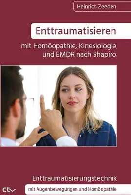 Obrázok produktu pre Enttraumatisieren ¿mit Homöopathie, Kinesiologie und EMDR nach Shapiro