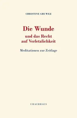 Immagine prodotto di Die Wunde und das Recht auf Verletzlichkeit