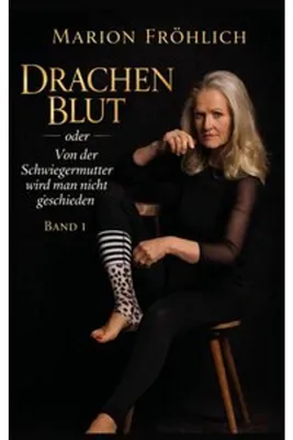 Immagine prodotto di Drachenblut oder Von der Schwiegermutter wird man nicht geschieden