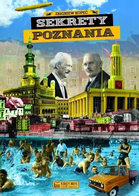Image de Sekrety Poznania - książka o historii miasta Zbigniewa Kopcia