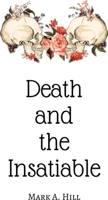 Produktbild von Death and the Insatiable