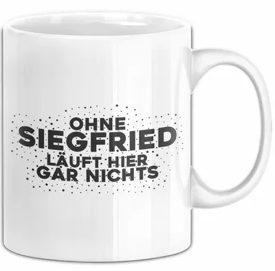Produktbild von Siegfried Tasse Ohne Siegfried Laeuft Hier Gar Nichts Geschenk (Weiß)