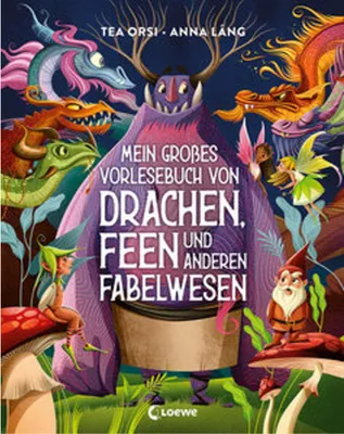 Obrázok produktu pre Mein großes Vorlesebuch von Drachen, Feen und anderen Fabelwesen