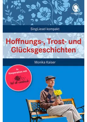 Obrázok produktu pre Hoffnungs-, Trost- und Glücksgeschichten für Senioren