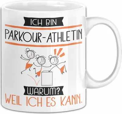 Produktbild von Parkour-Athletin Tasse Geschenk Ich Bin Parkour-Athletin Warum Weil Ich Es Kann Geschenkidee Geburtstag (Weiß)