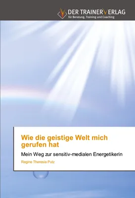 Produktbild von Wie die geistige Welt mich gerufen hat