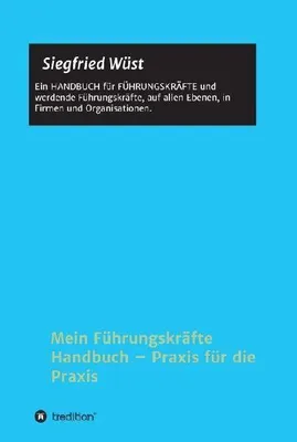 Produktbild von Mein Führungskräfte Handbuch - Praxis für die Praxis