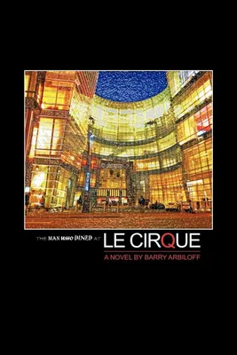 Produktbild von The Man Who Dined at Le Cirque