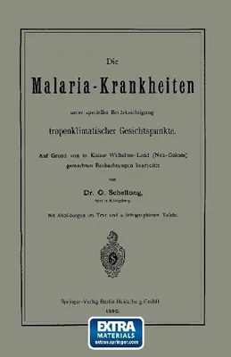 Produktbild von Die Malaria-Krankheiten unter specieller Berücksichtigung tropenklimatischer Gesichtspunkte
