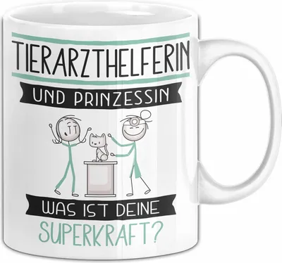 Produktbild von Tierarzthelferin Und Prinzessin Tasse Geschenk Für Eine Tierarzthelferin Geburtstag Was Ist Deine Superkraft (Weiß)