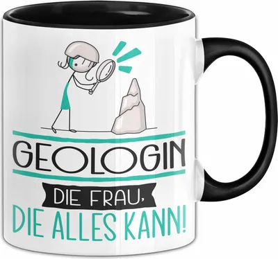 Produktbild von Geologin Geschenk Tasse Becher Die Frau Die Allen Kann Geschenkidee für eine Geologin Lustig (Schwarz)