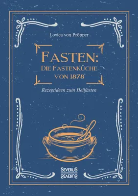 Produktbild von Fasten: Die Fastenküche von 1878