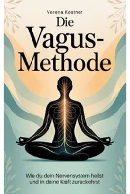 Produktbild von Die Vagus-Methode: Buch zur Nervensystemregulation und Stressbewältigung