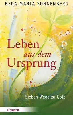 Immagine prodotto di Sonnenberg, B: Leben aus dem Ursprung
