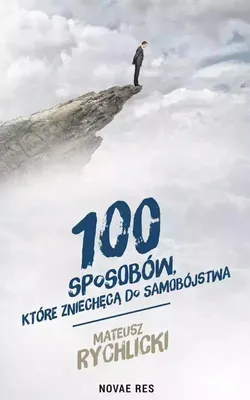 Obrázek produktu pro 100 sposobów które zniechęcą do samobójstwa