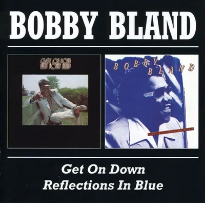 Obrázok produktu pre Bobby Blue Bland: Get On Down / Reflections In Blue