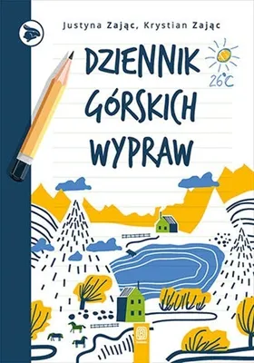 Image de Dziennik górskich wypraw Justyna Zaj¹c, Krystian Zaj¹c (Buch auf Polnisch)