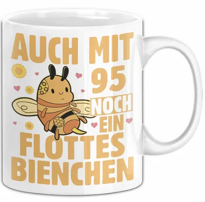 Produktbild von 95. Geburtstag Tasse Geschenk Frauen Mutter Lustig Auch mit 95 Noch Ein Flottes Bienchen Kaffee-Becher (Weiß)