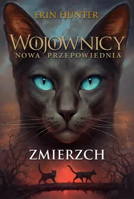 Zdjęcie produktu dla Wojownicy Nowa przepowiednia Tom 5 Zmierzch