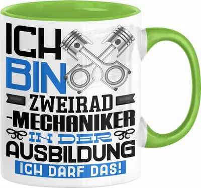 Produktbild von Zweiradmechaniker Ausbildung Tasse Geschenk Ich Bin Zweiradmechaniker In Der Ausbildung Ich Darf Das Geschenkidee Spruch (Grün)
