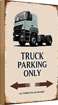 Produktbild von Holzschild Spruch 20x30cm Truck Parking only all others