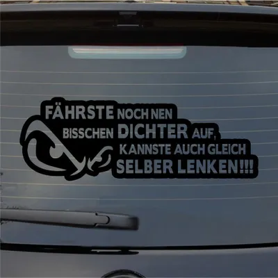 Produktbild von Heckscheibenaufkleber Fährste noch DICHTER auf kannste gleich selber lenken 55x19 cm Schwarz Matt Auto Aufkleber Sticker