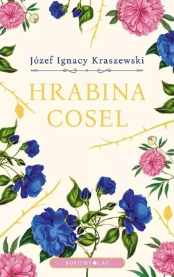 Produktbild von Hrabina Cosel - Józef Ignacy Kraszewski, wydanie twarde