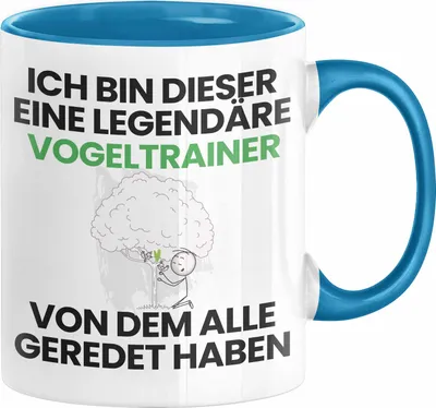 Produktbild von Vogeltrainer Geschenk Tasse Lustige Geschenkidee Geburtstag für Vogeltrainer Ich Bin Dieser Legendäre Vogeltrainer Von Dem Alle Geredet Haben Kaffee-Becher (Blau)