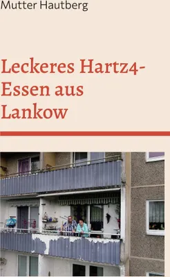 Produktbild von Leckeres Hartz4-Essen aus Lankow