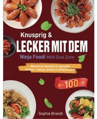 Produktbild von Knusprig & Lecker mit dem Ninja Foodi MAX Dual Zone