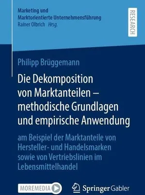 Obrázek produktu pro Die Dekomposition von Marktanteilen ¿ methodische Grundlagen und empirische Anwendung