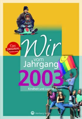 Image de Wir vom Jahrgang 2003 - Kindheit und Jugend: 20. Geburtstag