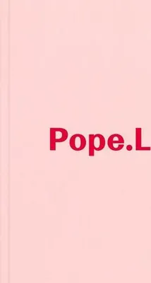 Obrázek produktu pro Buch Hospital: Dokumentation der Pope.L Ausstellung, mit Essay und Interview, Englisch