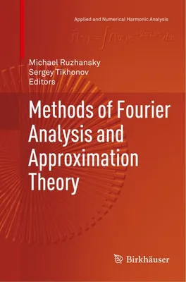 Zdjęcie produktu dla Methods of Fourier Analysis and Approximation Theory