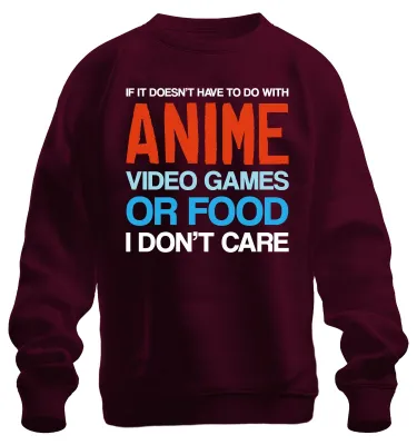 Obrázok produktu pre IF IT DOESN'T HAVE TO DO WITH ANIME VIDEO GAMES Gamer Nerd Fan Uni mikina, bordová, S