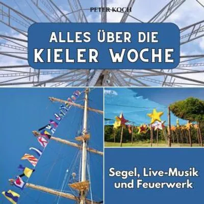 Zdjęcie produktu dla Alles über die Kieler Woche