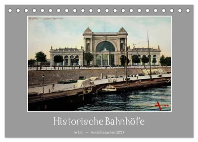 Produktbild von Historische Bahnhöfe (Tischkalender 2027 DIN A5 quer), CALVENDO Monatskalender