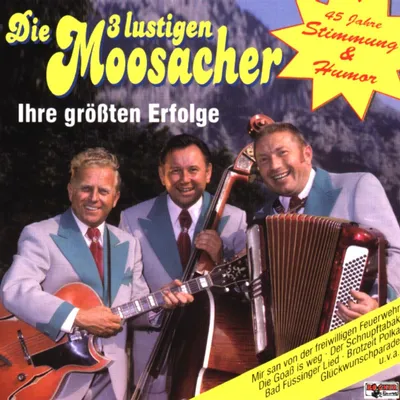 Obrázok produktu pre Die 3 lustigen Moosacher: Ihre größten Erfolge