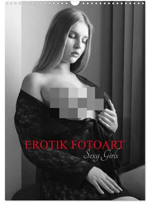 Produktbild von EROTIK FOTOART SEXY GIRLS (Wandkalender 2025 DIN A3 hoch), CALVENDO Monatskalender