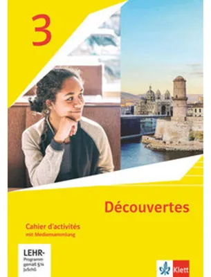 Produktbild von Découvertes 3. Ausgabe 1. oder 2. Fremdsprache. Cahier d'activités mit Mediensammlung 3. Lernjahr