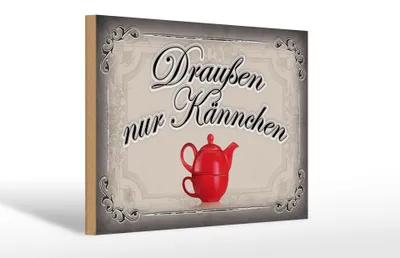 Produktbild von Holzschild Spruch 30x20cm Kaffee draußen nur Kännchen