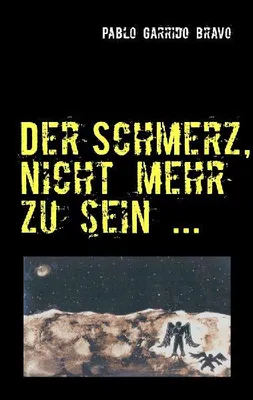 Produktbild von Der Schmerz, nicht mehr zu sein ...