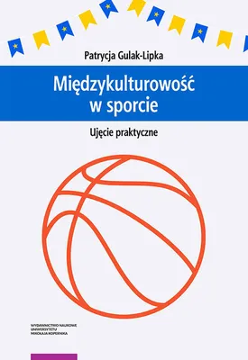 Zdjęcie produktu dla Miedzykulturowosc w sporcie Ujecie praktyczne