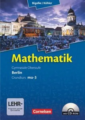 Obrázek produktu pro Mathematik Sekundarstufe 2 Grundkurs ma-3 Qualifikationsphase. Schülerbuch Berlin