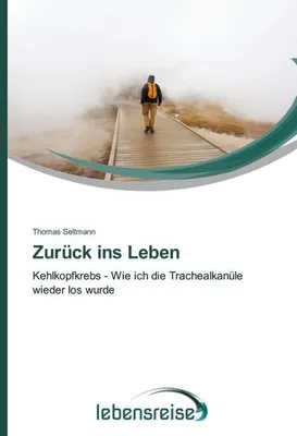 Produktbild von Kehlkopfoperation: Erfahrungsbericht und Atmungstraining zur Kanülenfreiheit